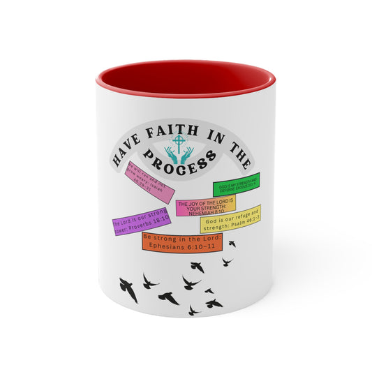 Have Faith In The Process Accent Coffee Mug, 11oz